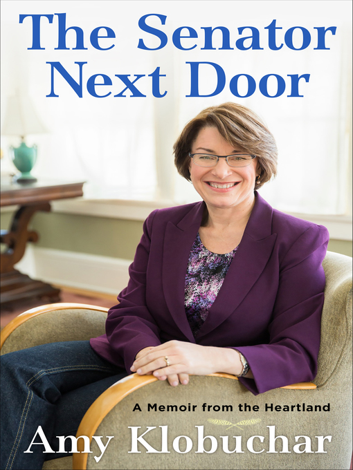 Title details for The Senator Next Door by Amy Klobuchar - Wait list